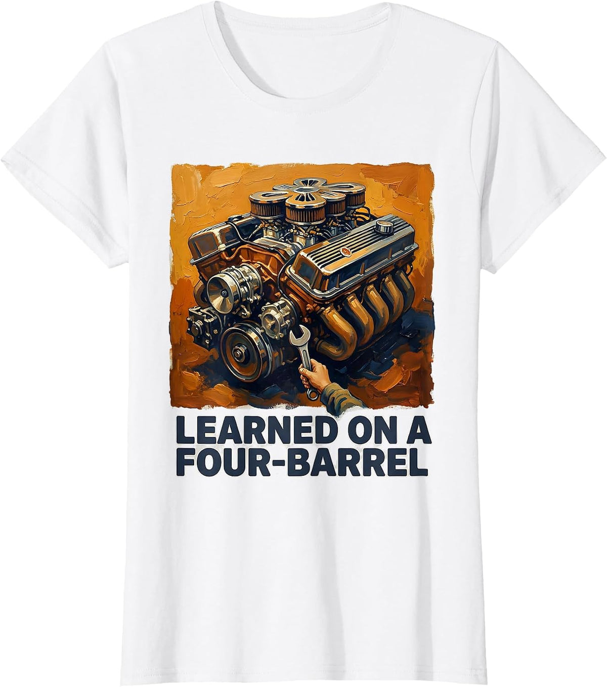 Learned On A Four-Barrel Vintage Muscle Car Drag Racing T-Shirt - White