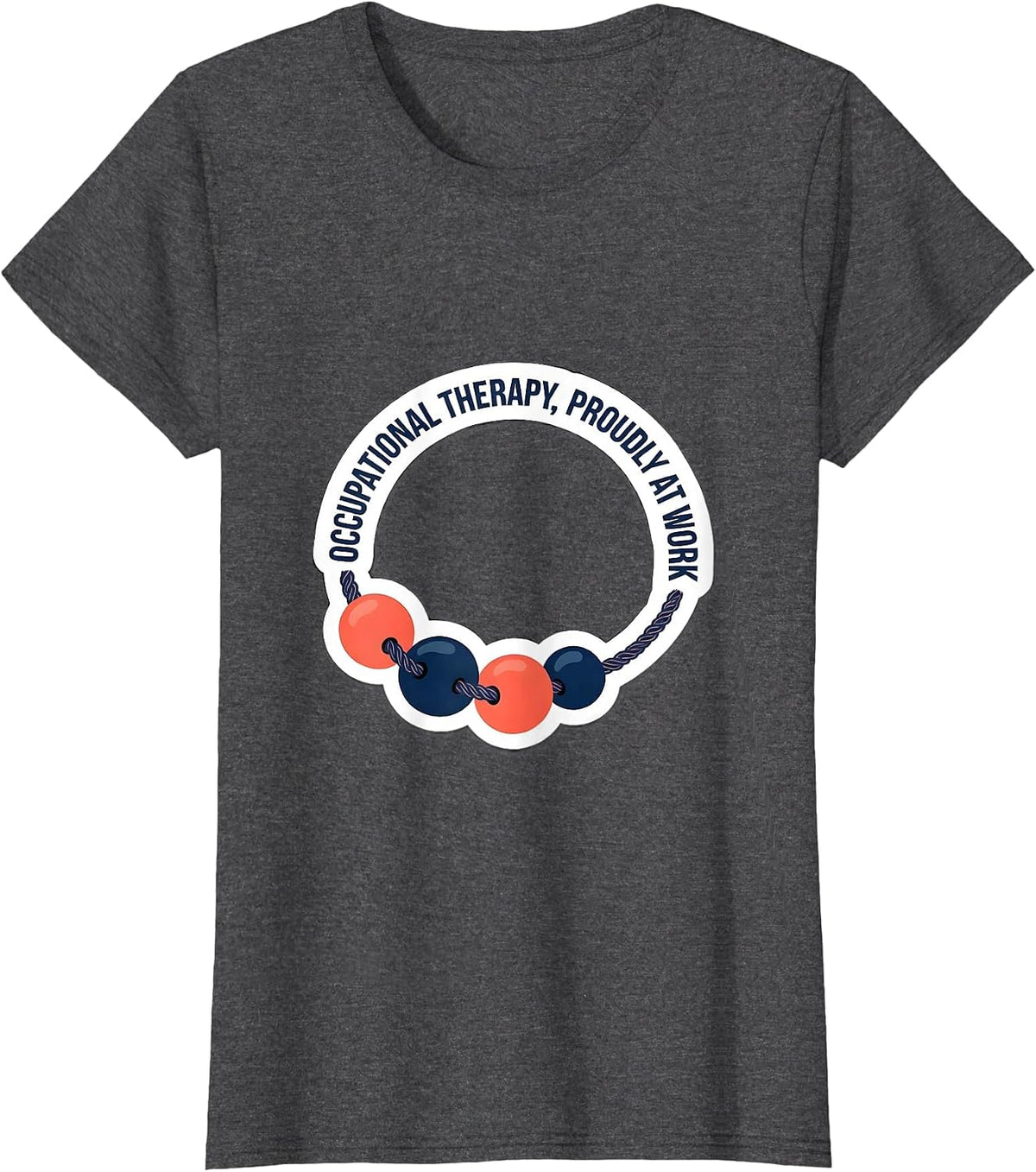 Women's Occupational Therapy Proudly At Work Sticker Style OT Month T-Shirt - Dark Heather Grey