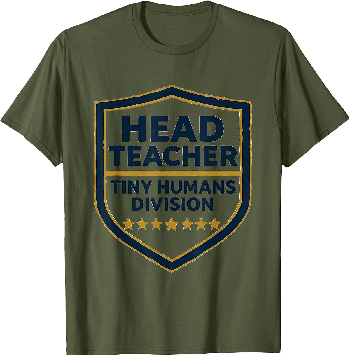 Head Teacher Tiny Humans Division Funny Teacher Gift T-Shirt - Olive Green