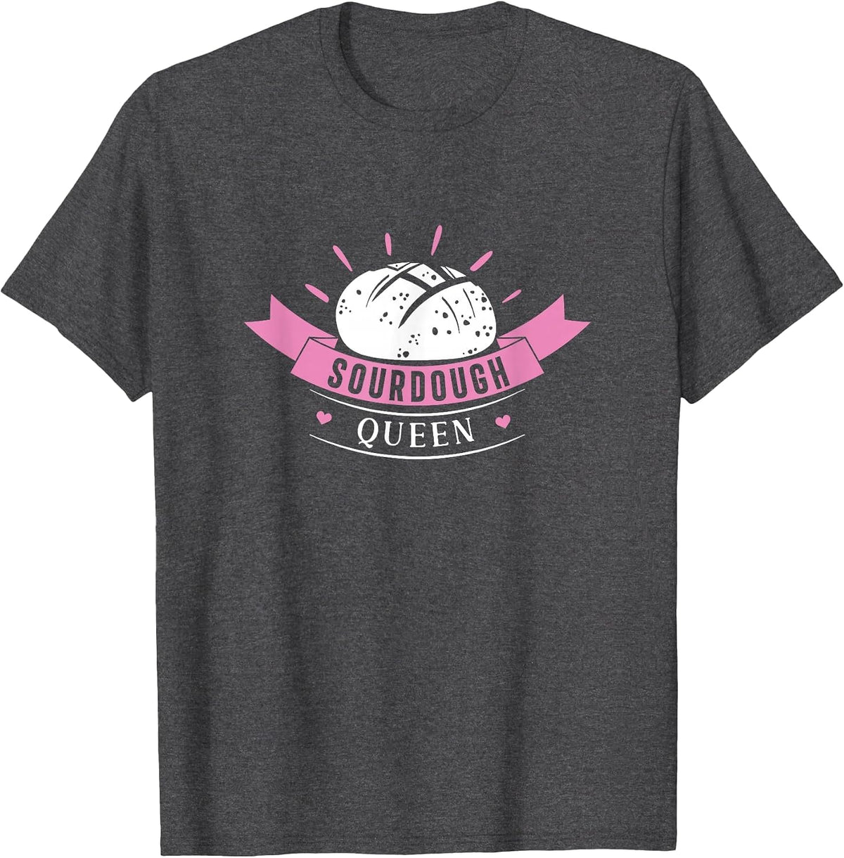 Sourdough Queen Funny Sourdough Bread Baking for Breadbaker T-Shirt - Dark Heather Grey