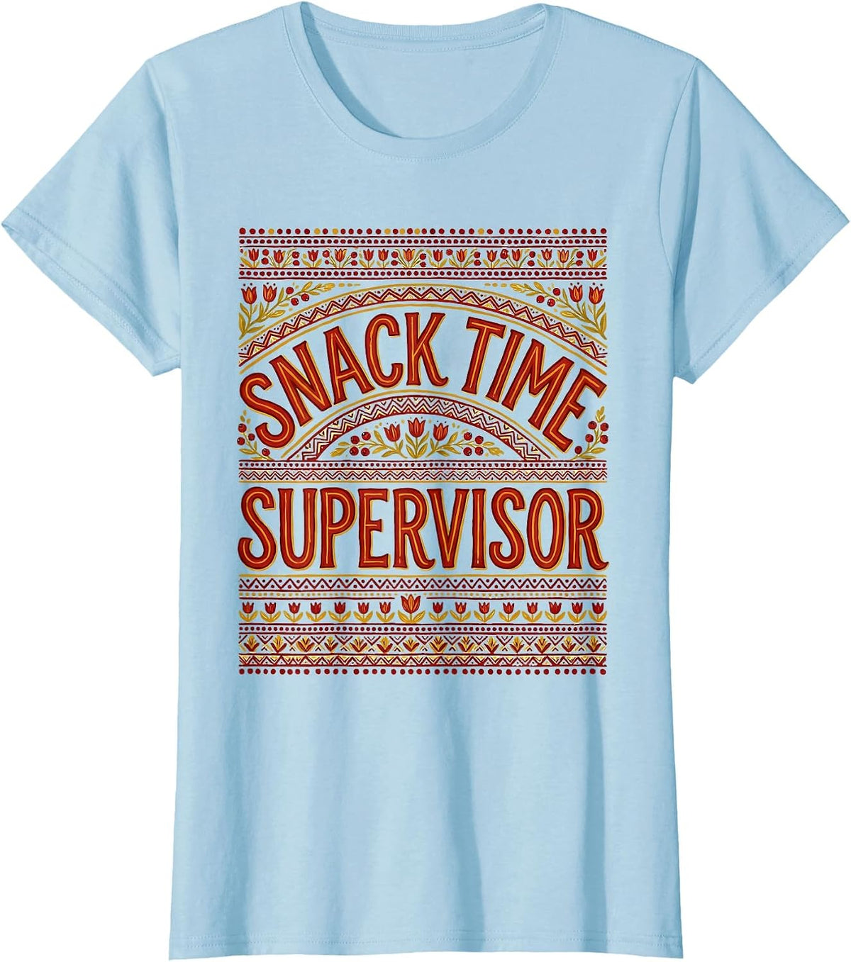 Snack Time Supervisor Prek Teacher Design T-Shirt - Baby Blue