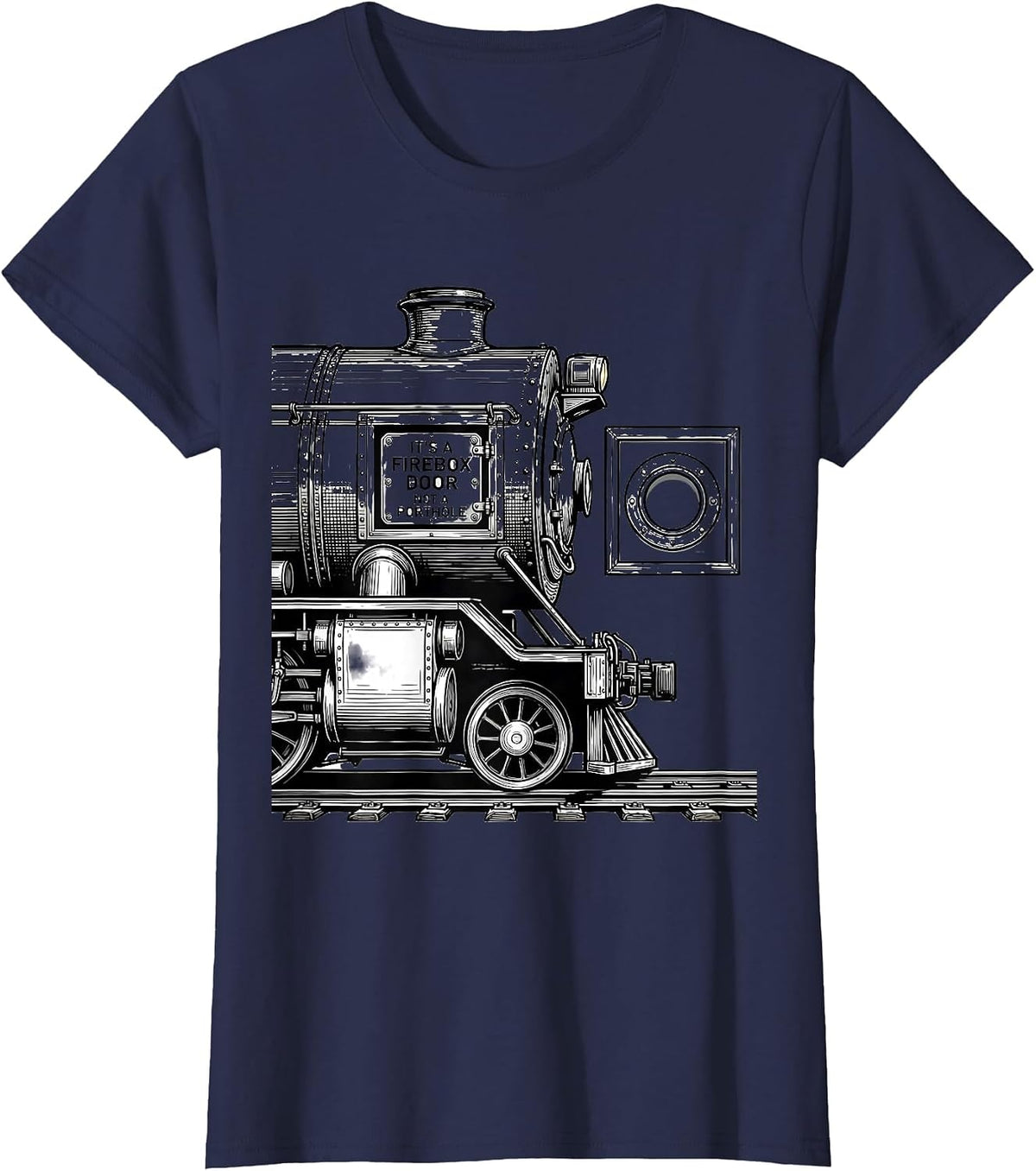 Women's It's A Firebox Door Not A Porthole Funny Train Enthusiast T-Shirt - Navy Blue