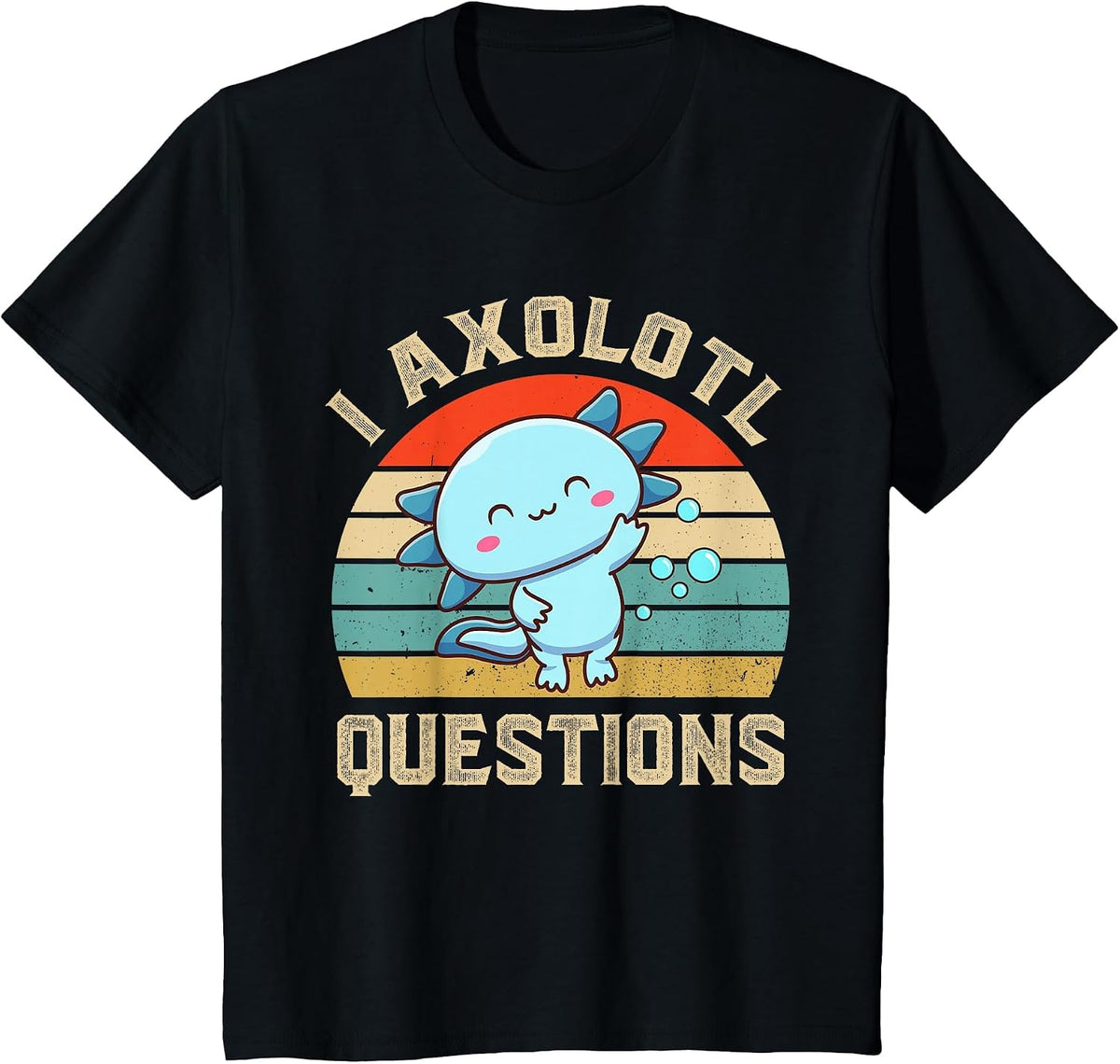 I Axolotl Questions Cute Axolotl Kids T-Shirt - Black