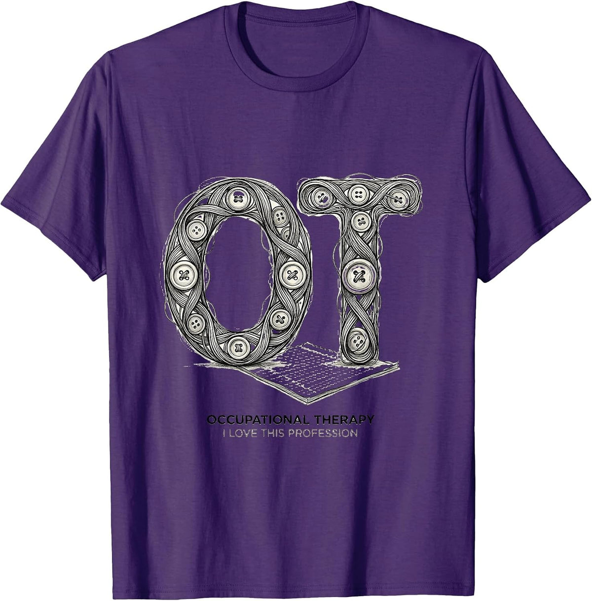 Occupational Therapy I Love This Profession Funny T-Shirt - Purple