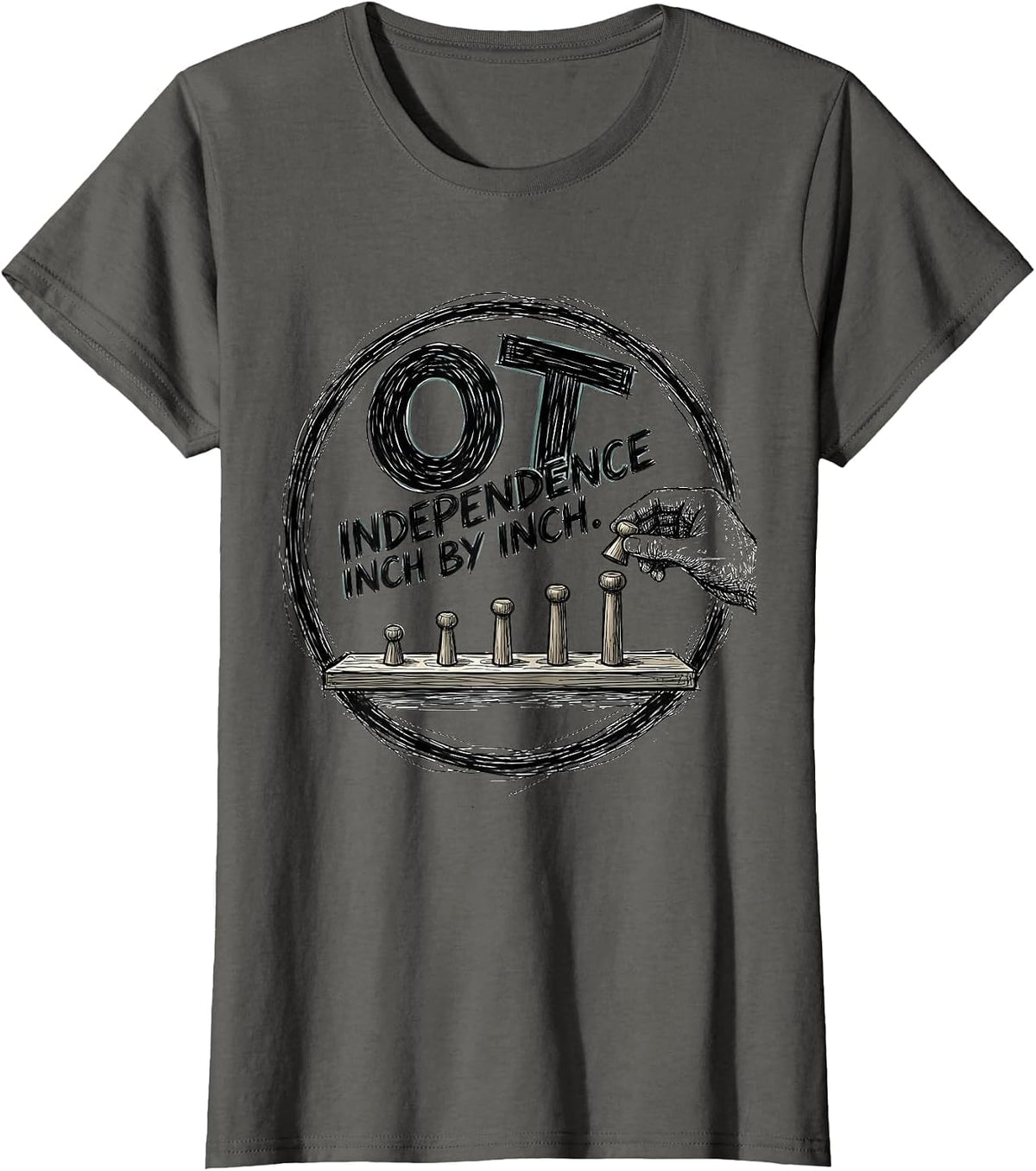Women's OT Independence Inch by Inch Occupational Therapy Month T-Shirt - Asphalt Grey