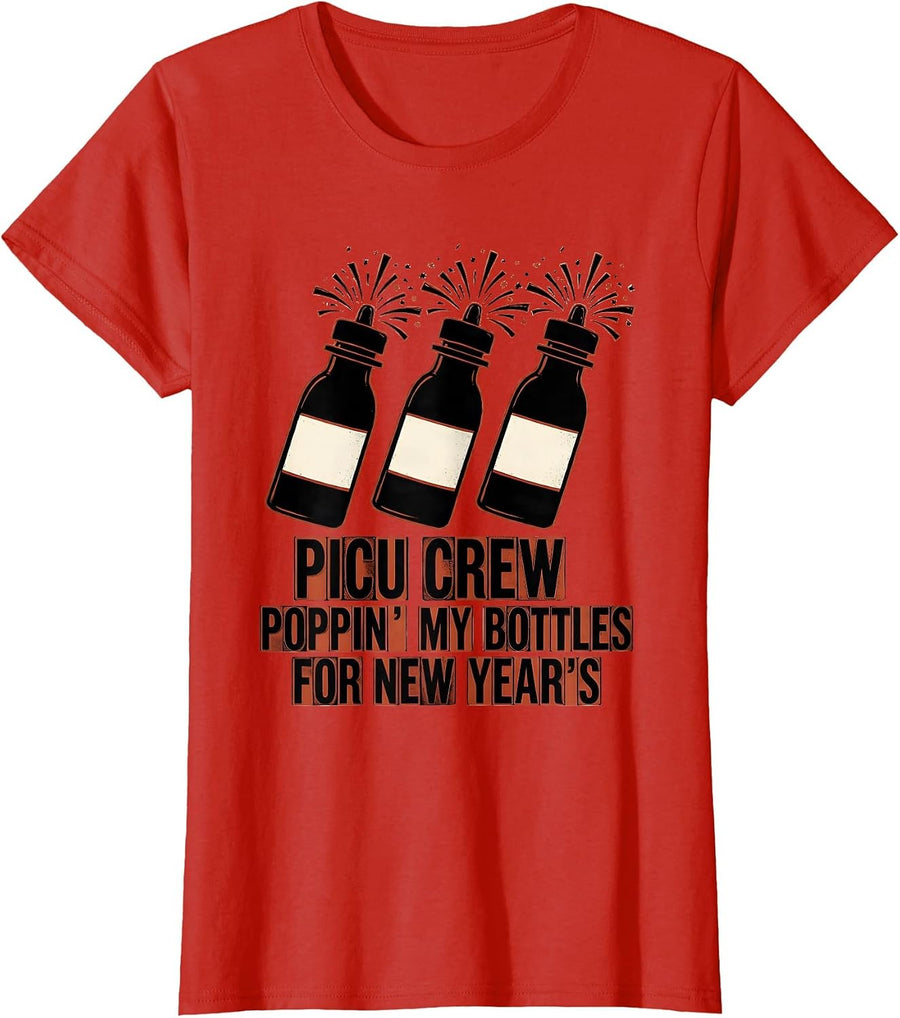 Women's PICU CREW POPPIN' MY BOTTLES FOR NEW YEAR'S Nurse T-Shirt - Red