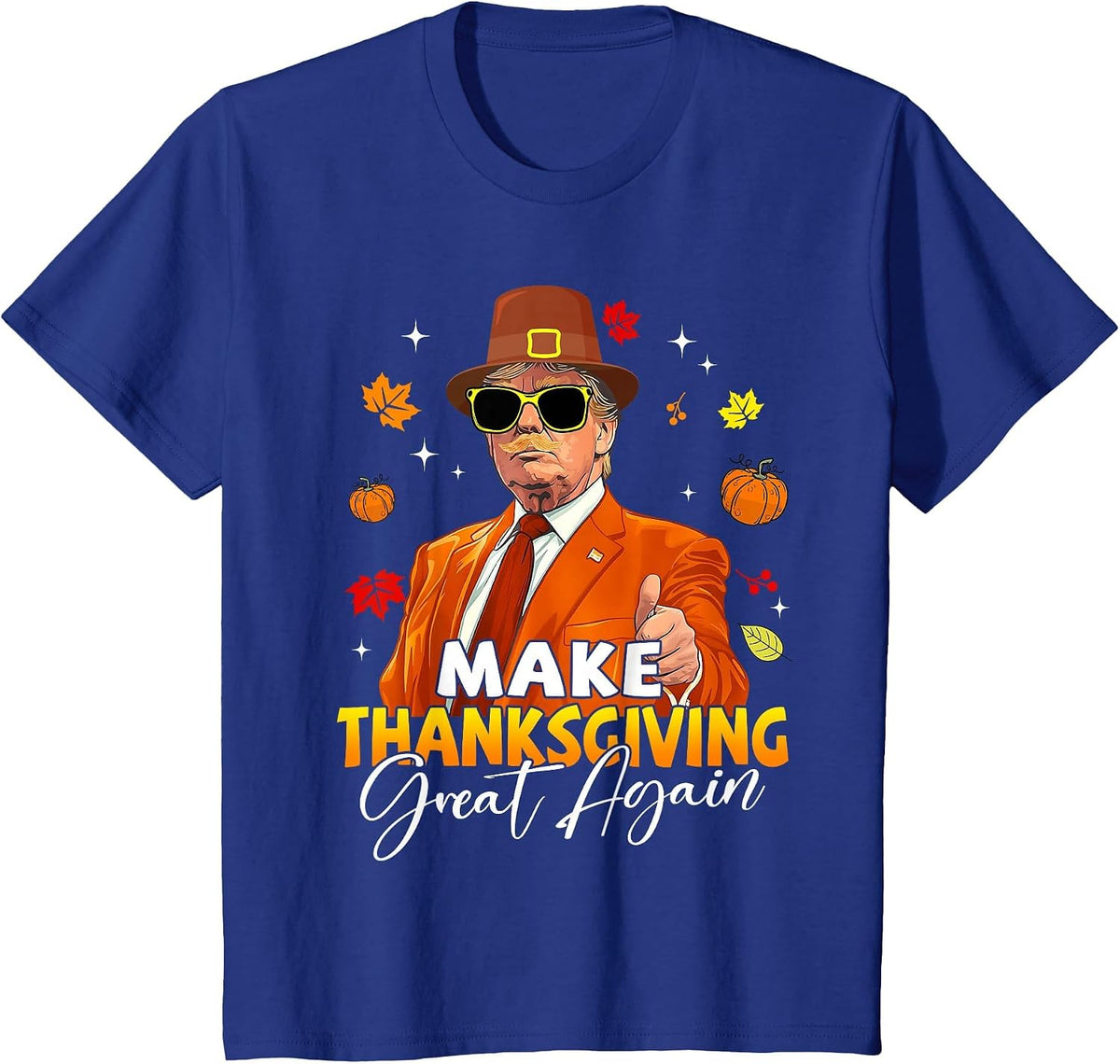 Make Thanksgiving Great Again Autumn Fall Leaves Trump Funny T-Shirt - Royal Blue