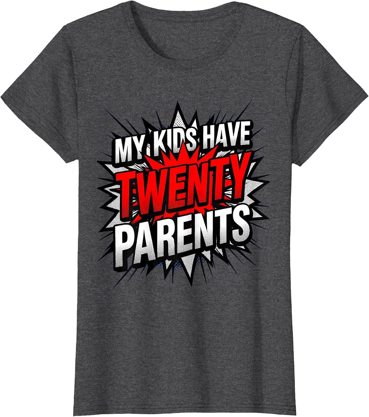 Women's My Kids Have Twenty Parents Preschool Teacher T-Shirt - Dark Heather Grey