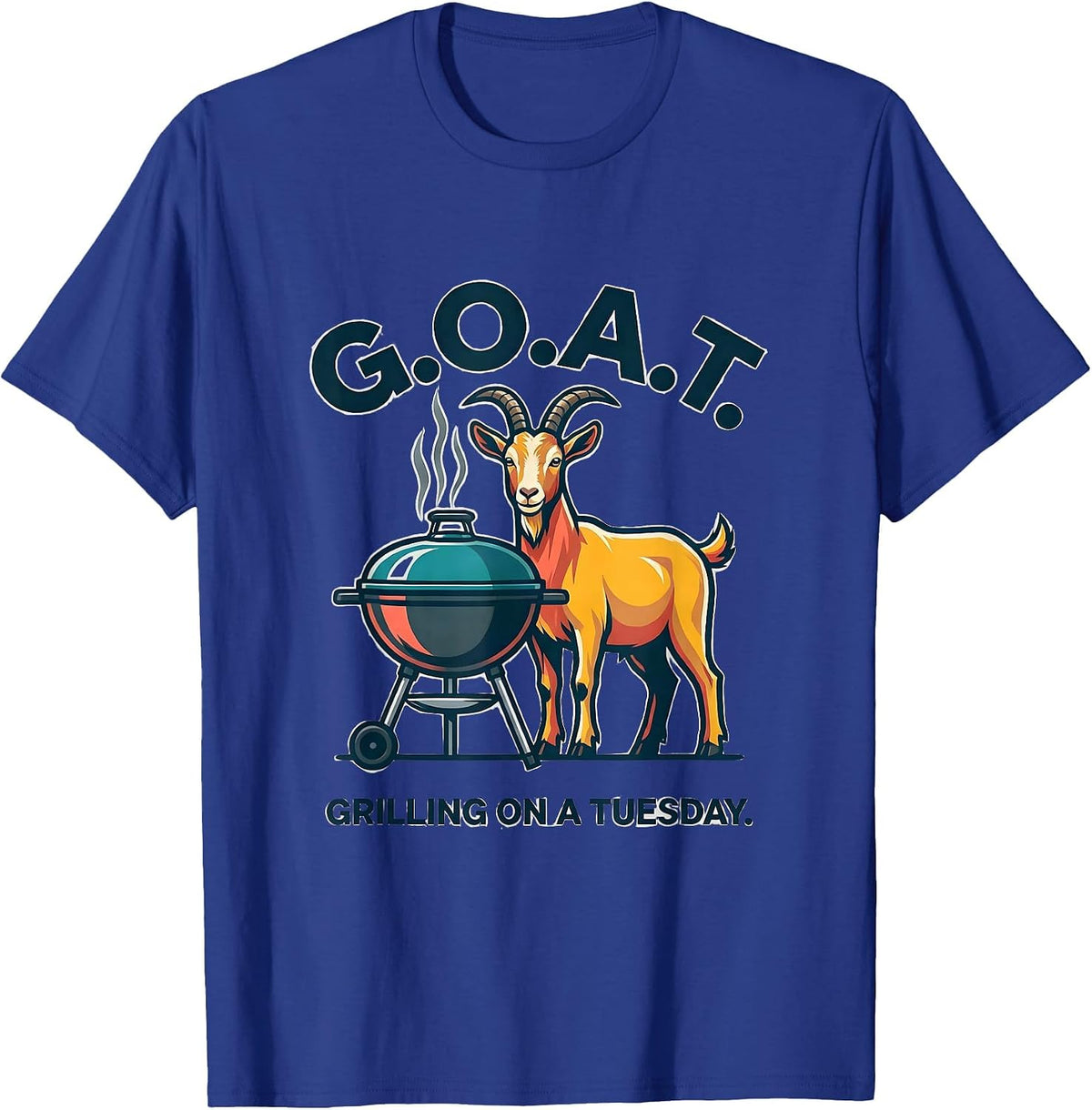 Men's G.O.A.T. Grilling On A Tuesday Funny Goat Farmer Humor T-Shirt - Royal Blue