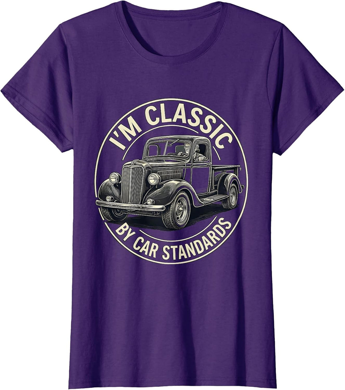 Women's I'm Classic By Car Standards Funny Grandpa Classic Car Guy T-Shirt - Purple