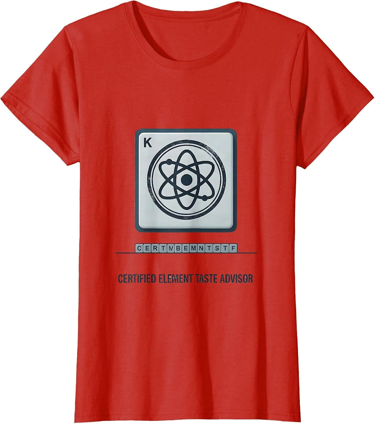Women's Certified Element Taste Advisor Funny Science Teacher Humor T-Shirt - Red