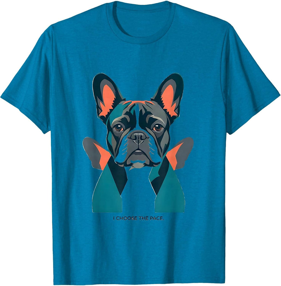 I Choose The Pace Flat Vector French Bulldog Lover Pet Pride T-Shirt - Sapphire Blue