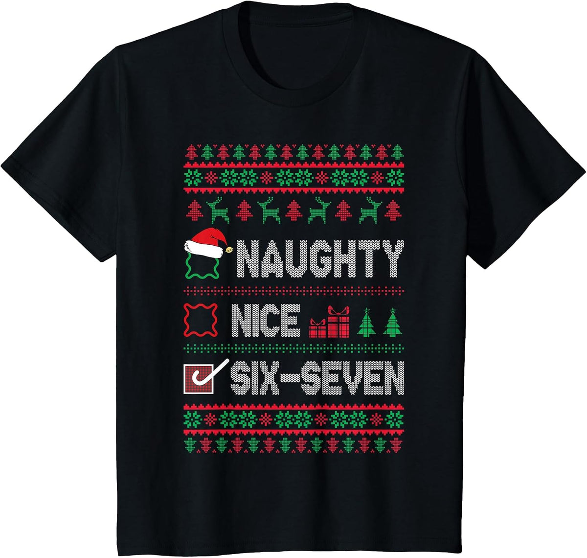Nice Naughty 67 Funny Brainrot Meme Ugly Xmas Six Seven Boys T-Shirt - Black