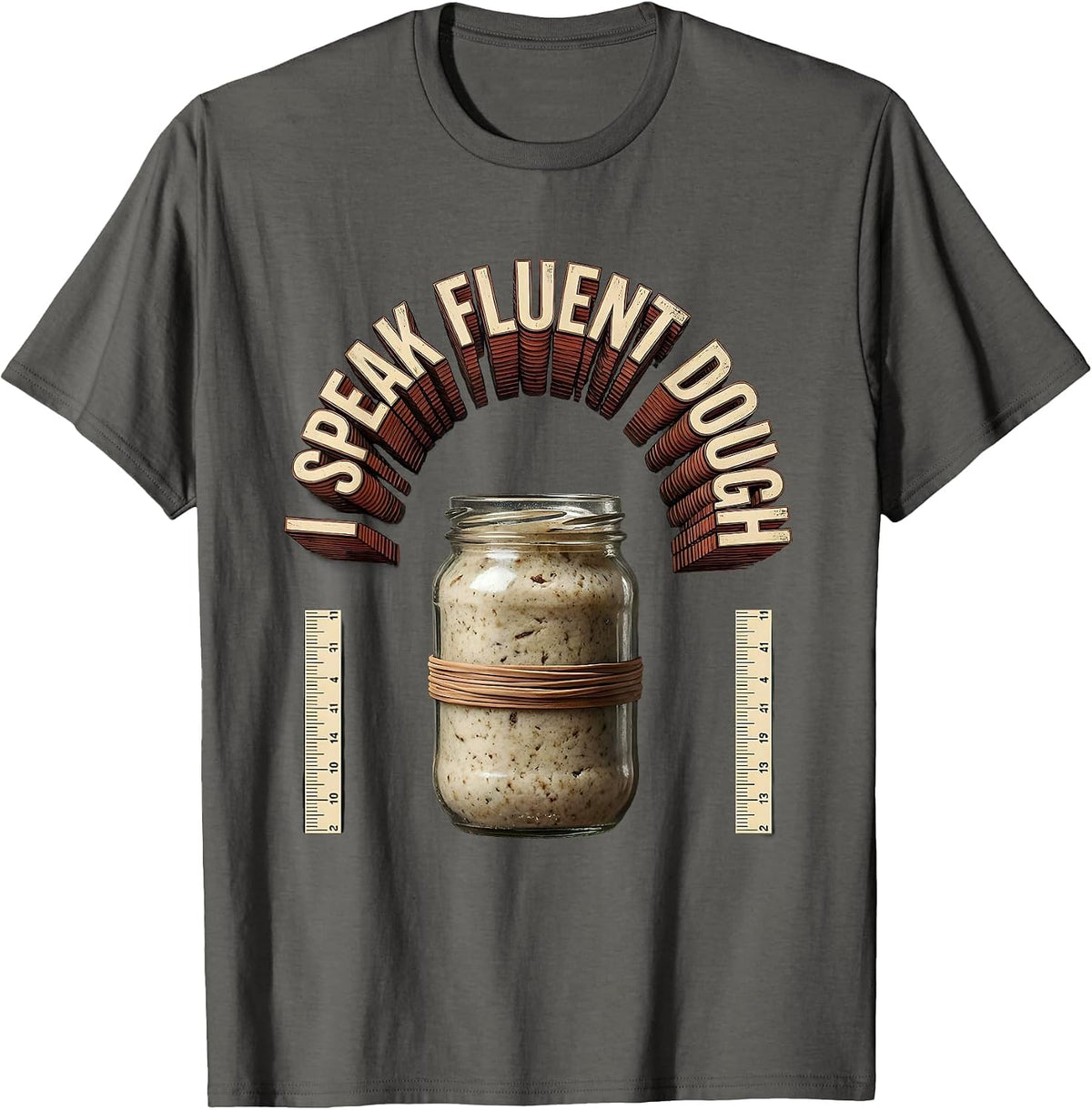 Men's I Speak Fluent Dough Funny Baker Sourdough Starter Gift T-Shirt - Asphalt Grey