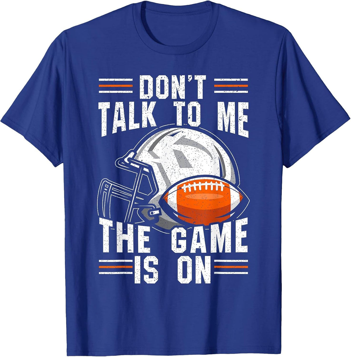 Don't Speak to Me, the Game is Running on Football T-Shirt - Royal Blue