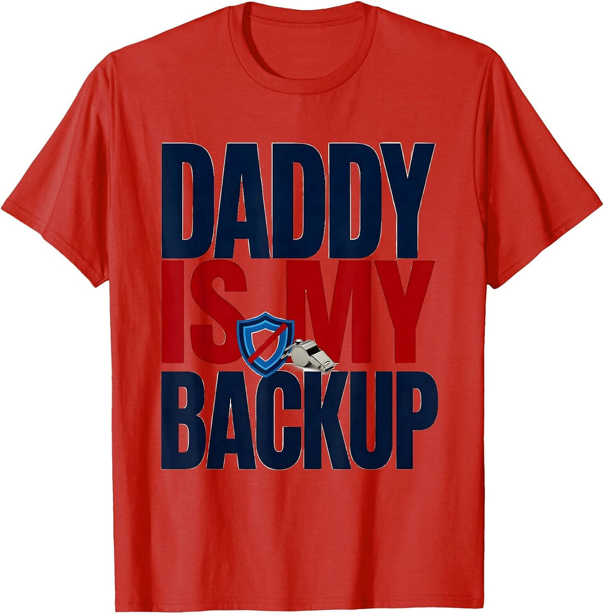 Men's Daddy Is My Backup Police Officer Dad Thin Blue Line Hero T-Shirt - Red