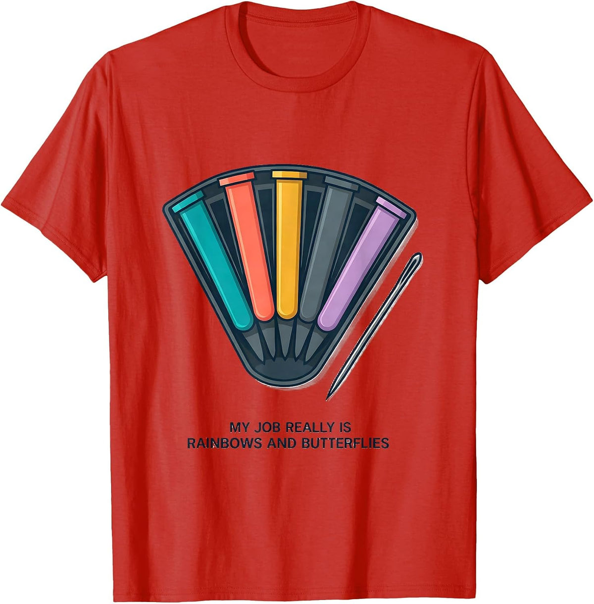 Men's My Job Really Is Rainbows And Butterflies Teacher T-Shirt - Red