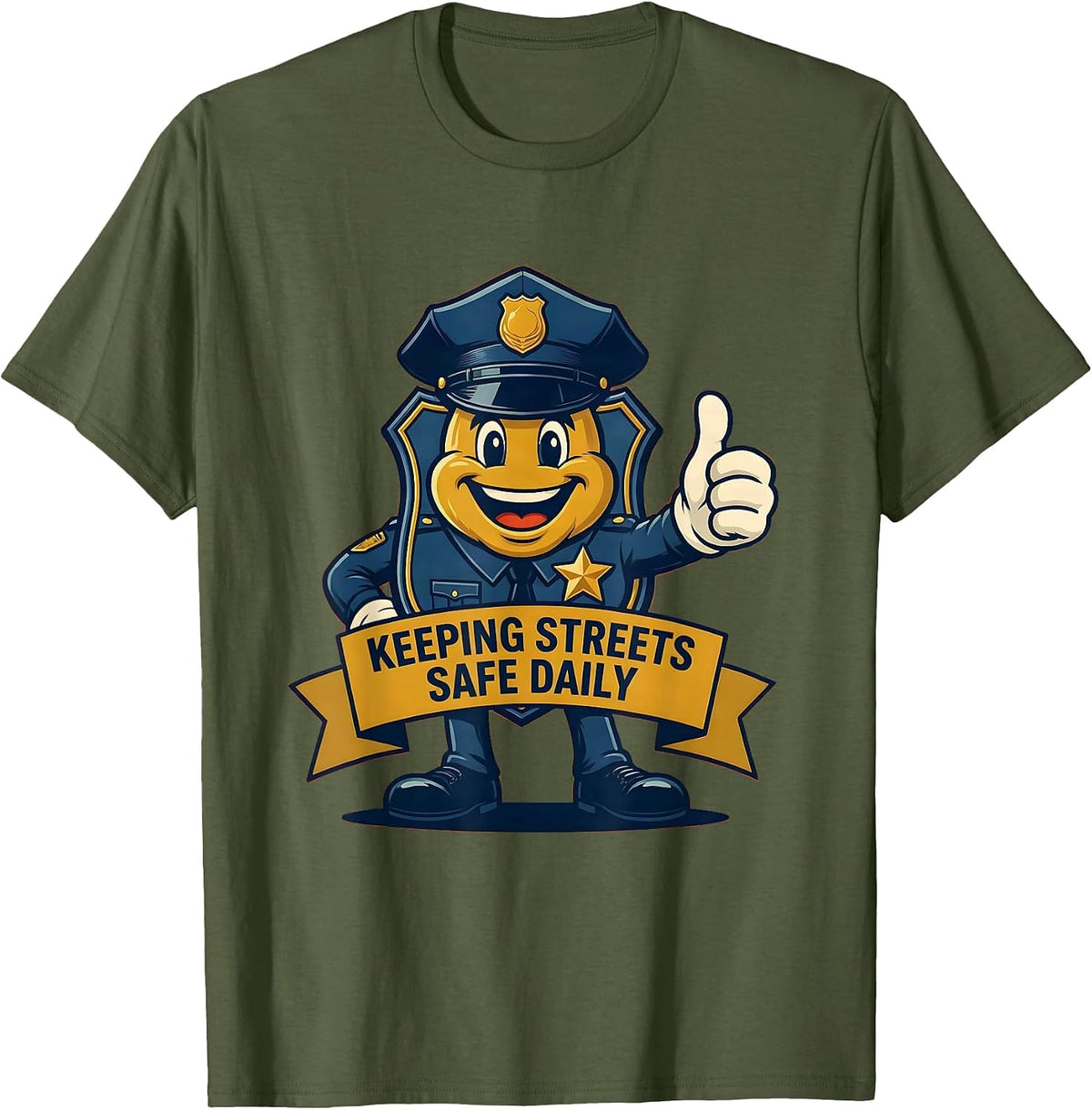 Keeping Streets Safe Daily Police Graphic Design T-Shirt - Olive Green