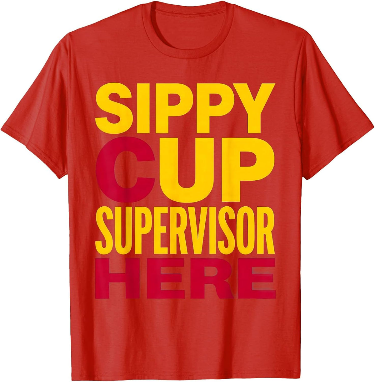 Men's Sippy Cup Supervisor Preschool Teacher Design T-Shirt - Red