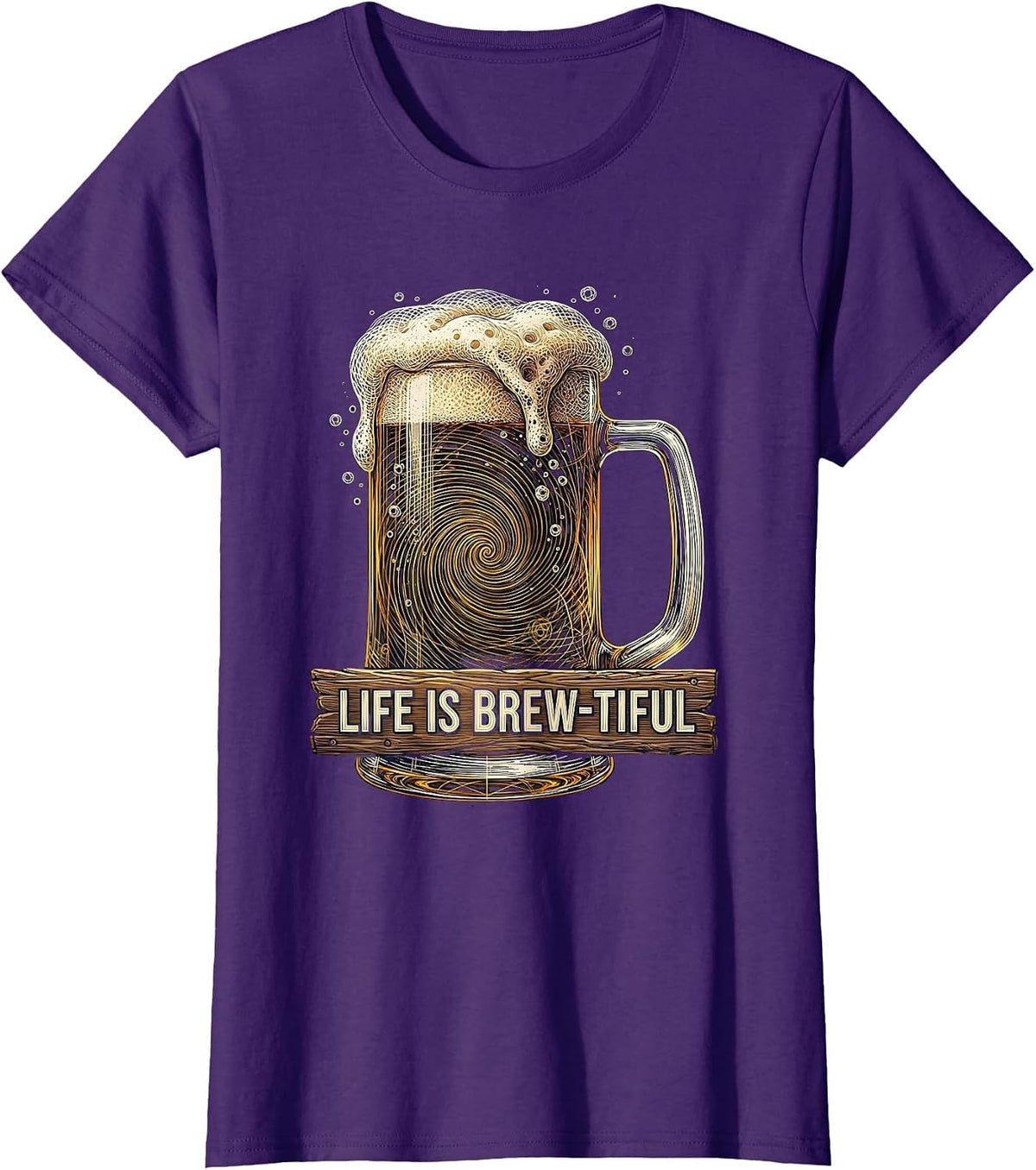 Women's Life Is Brew-tiful Beer Lover Graphic Design T-Shirt - Purple