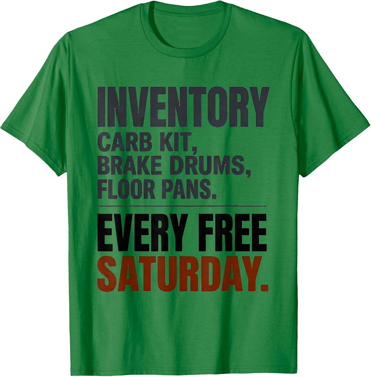 Men's Inventory Classic Car Guy Deadpan Humor T-Shirt - Kelly Green
