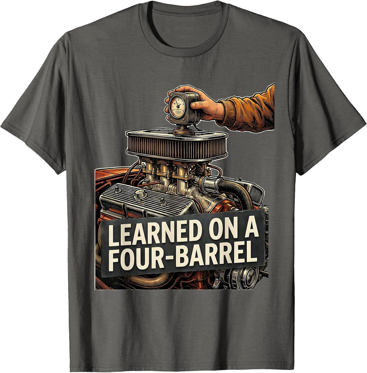 Men's Learned On A Four-Barrel Vintage Muscle Car Drag Racing T-Shirt - Asphalt Grey
