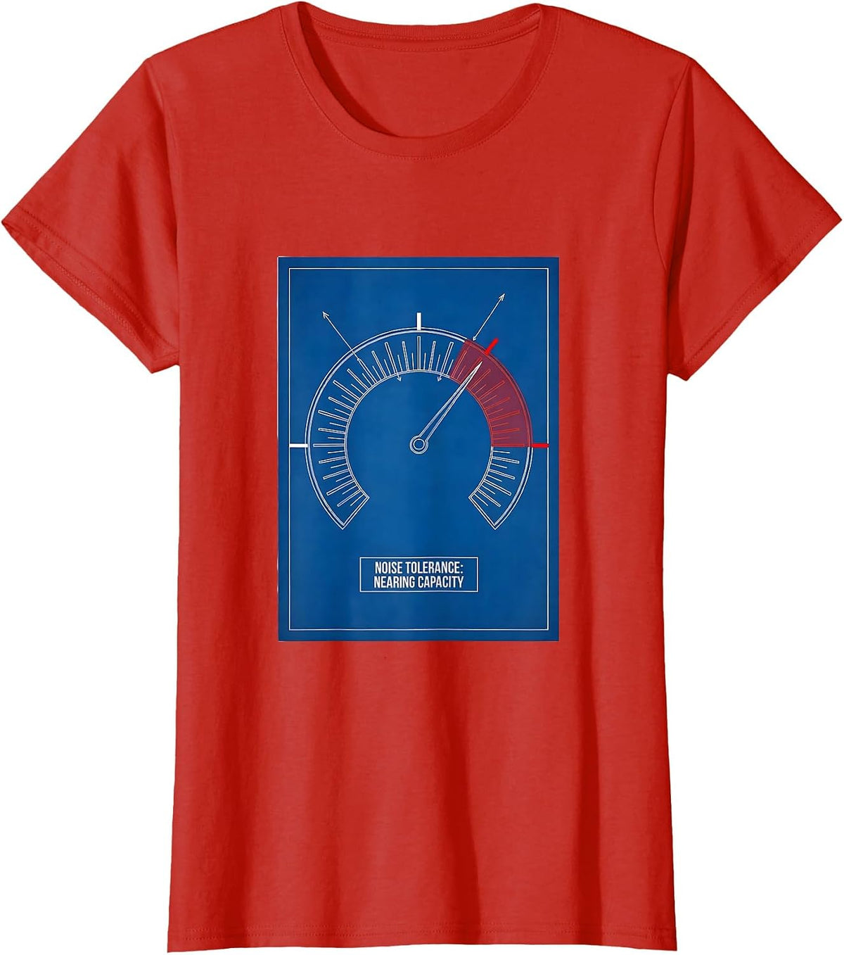 Women's Noise Tolerance Nearing Capacity Funny Teacher Sarcastic T-Shirt - Red