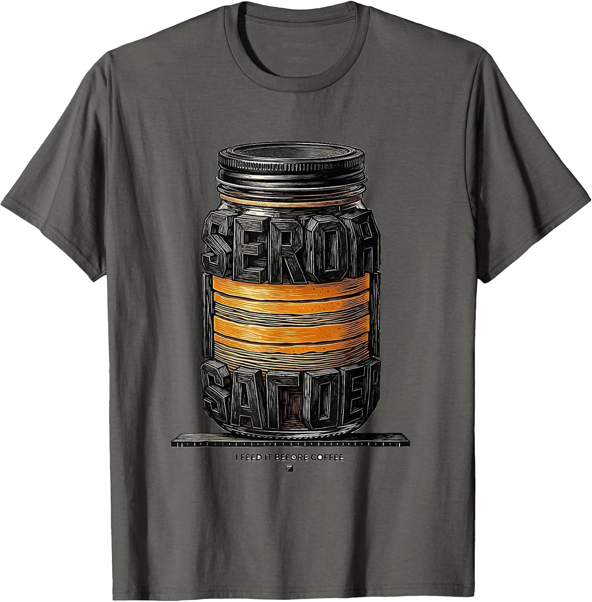Men's I Feed It Before Coffee Funny Baker Sourdough Starter Gift T-Shirt - Asphalt Grey