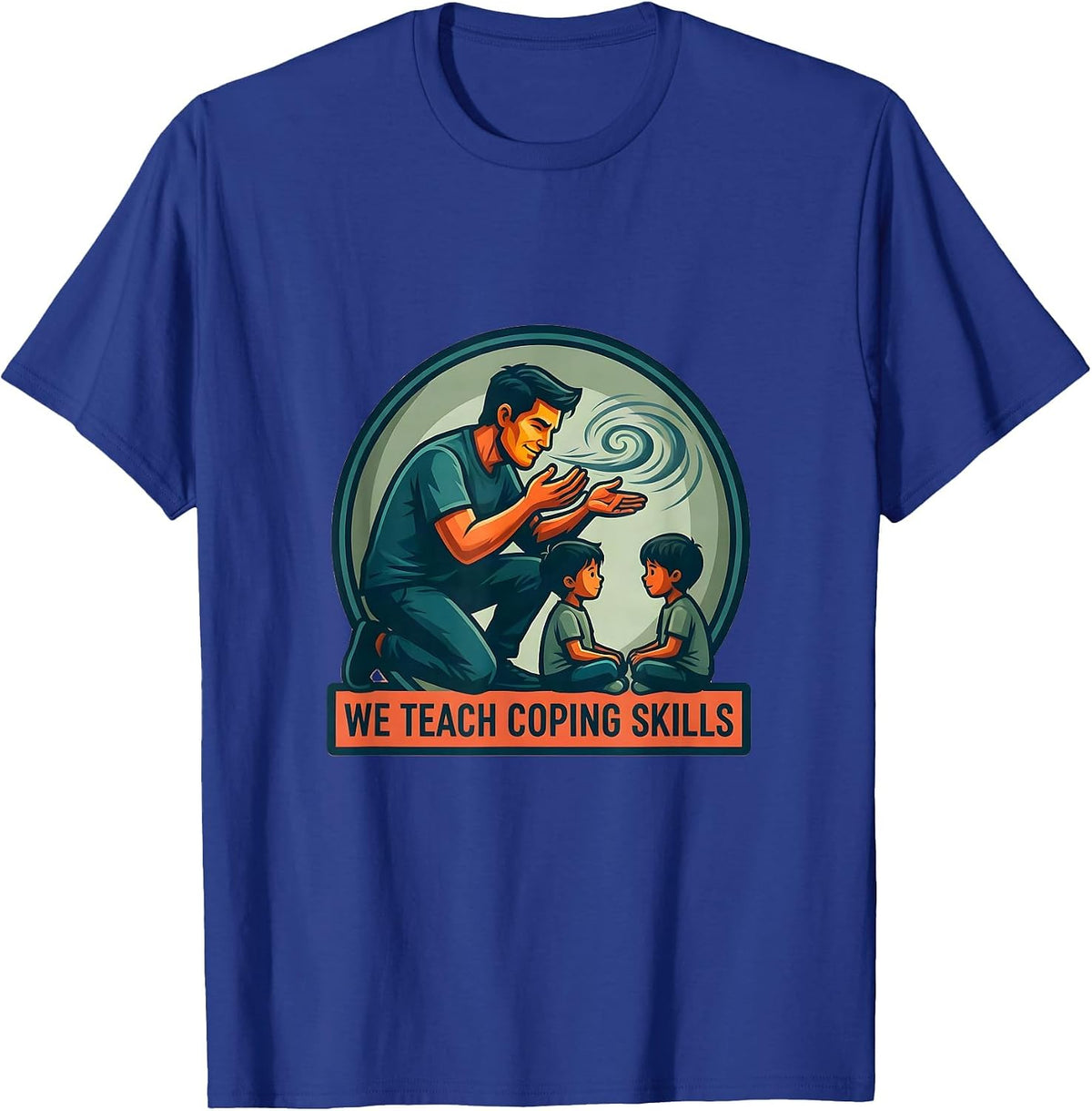 Men's We Teach Coping Skills Counselor Mental Health Awareness T-Shirt - Royal Blue