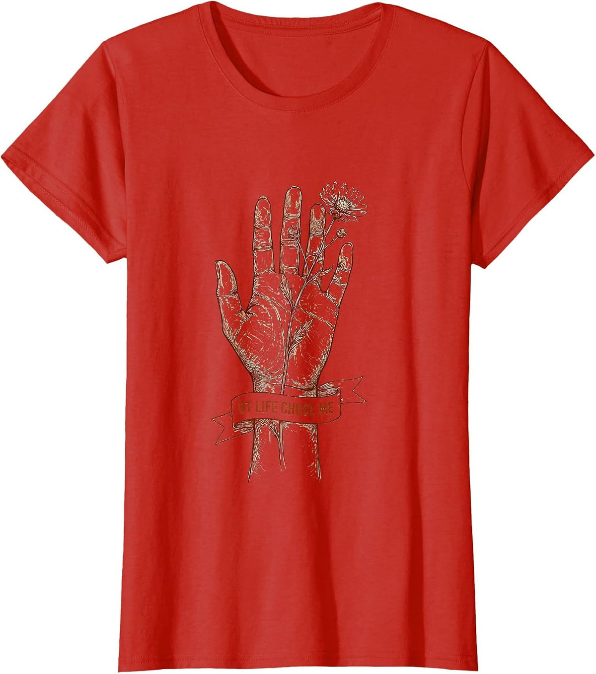 OT Life Chose Me Occupational Therapy Design T-Shirt - Red