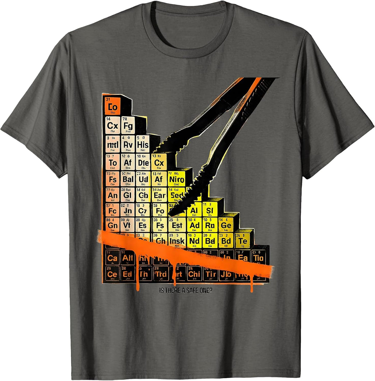 Is There A Safe One Funny Periodic Table Science Teacher T-Shirt - Asphalt Grey