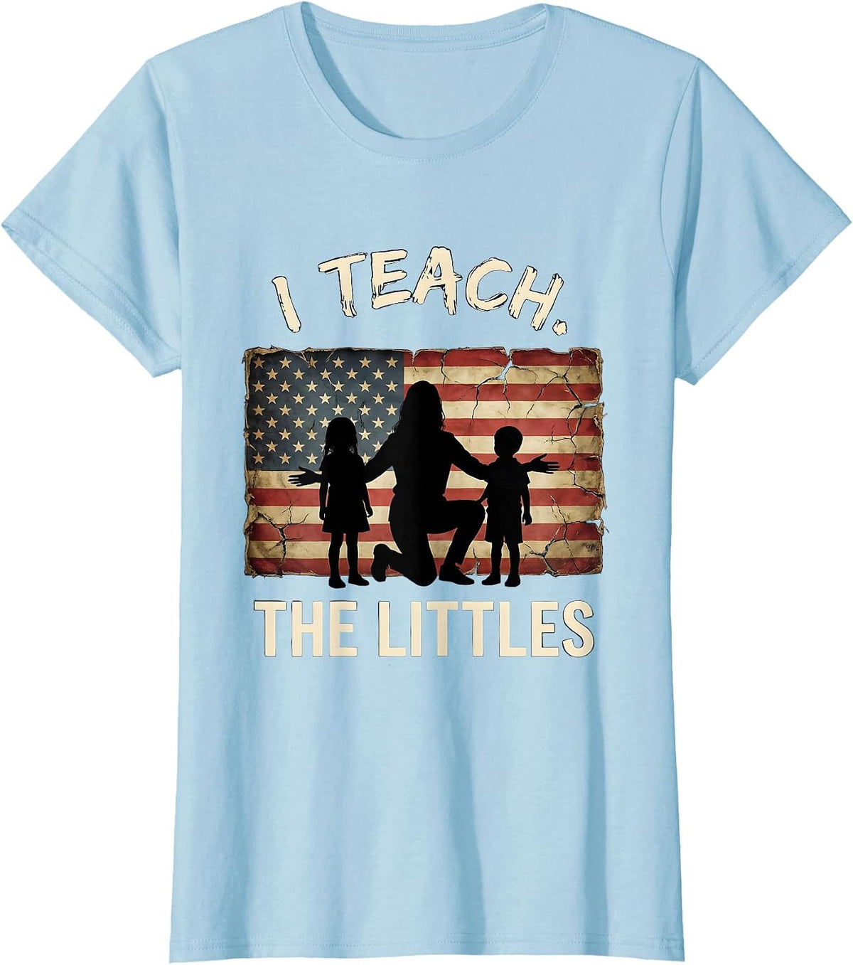 I Teach The Littles Prek Teacher Design T-Shirt - Baby Blue