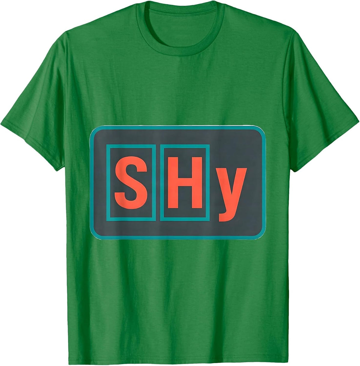 Men's SHy Funny Science Nerd Periodic Table Element Joke Gift T-Shirt - Kelly Green
