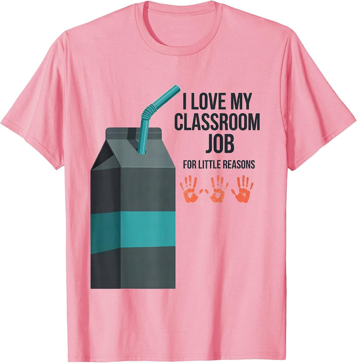 Men's I Love My Classroom Job For Little Reasons Teacher T-Shirt - Pink