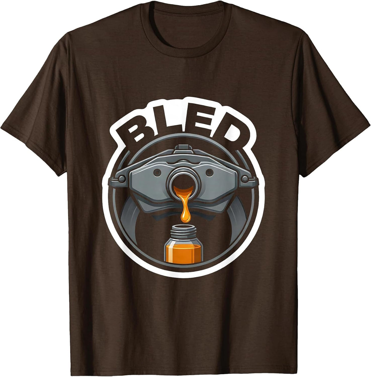 Bled Funny Car Enthusiast Mechanic Car Guy Gift T-Shirt - Brown