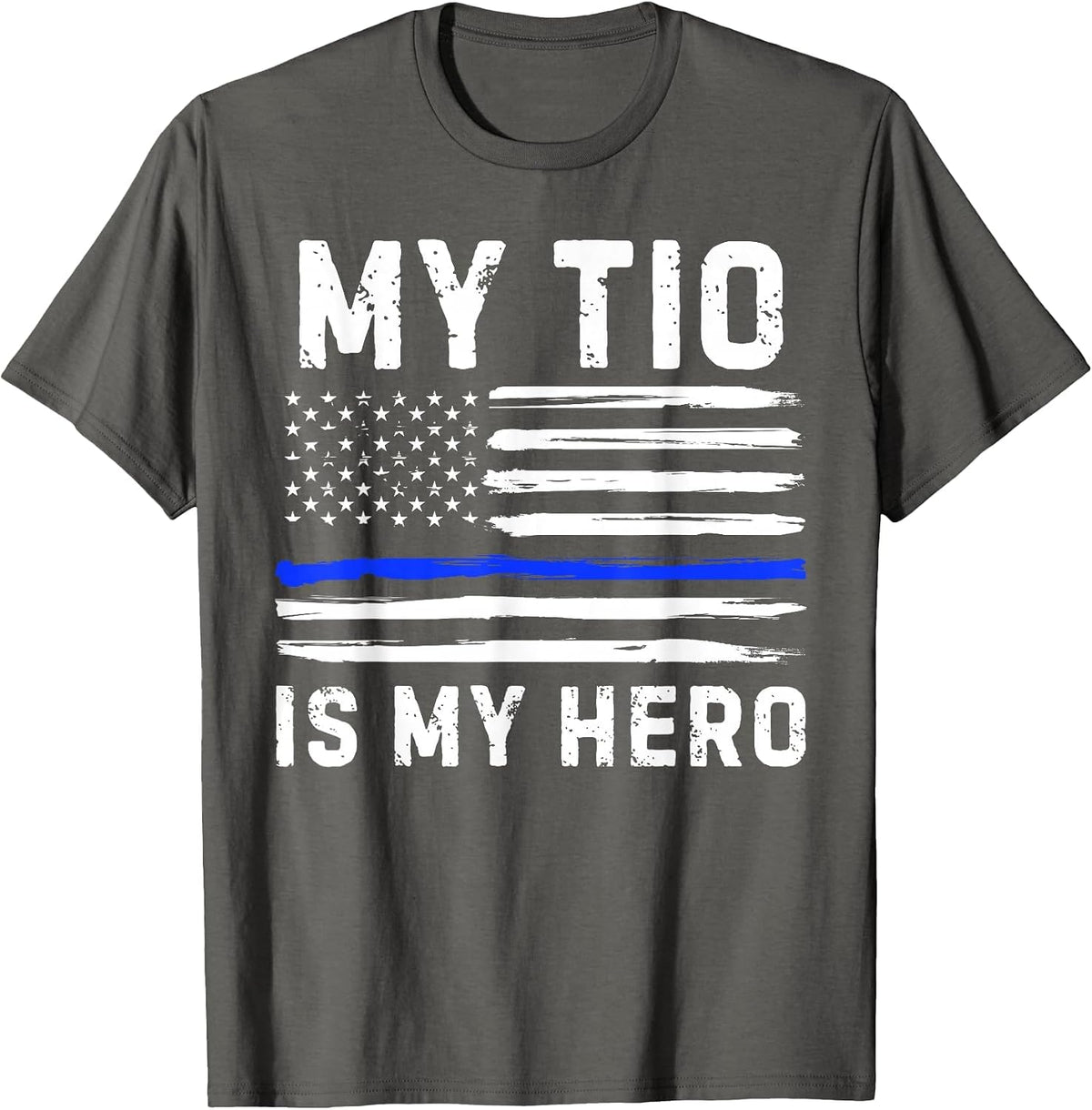 My TIO is My Hero Police Officer Blue Line American Flag Tee T-Shirt - Asphalt Grey