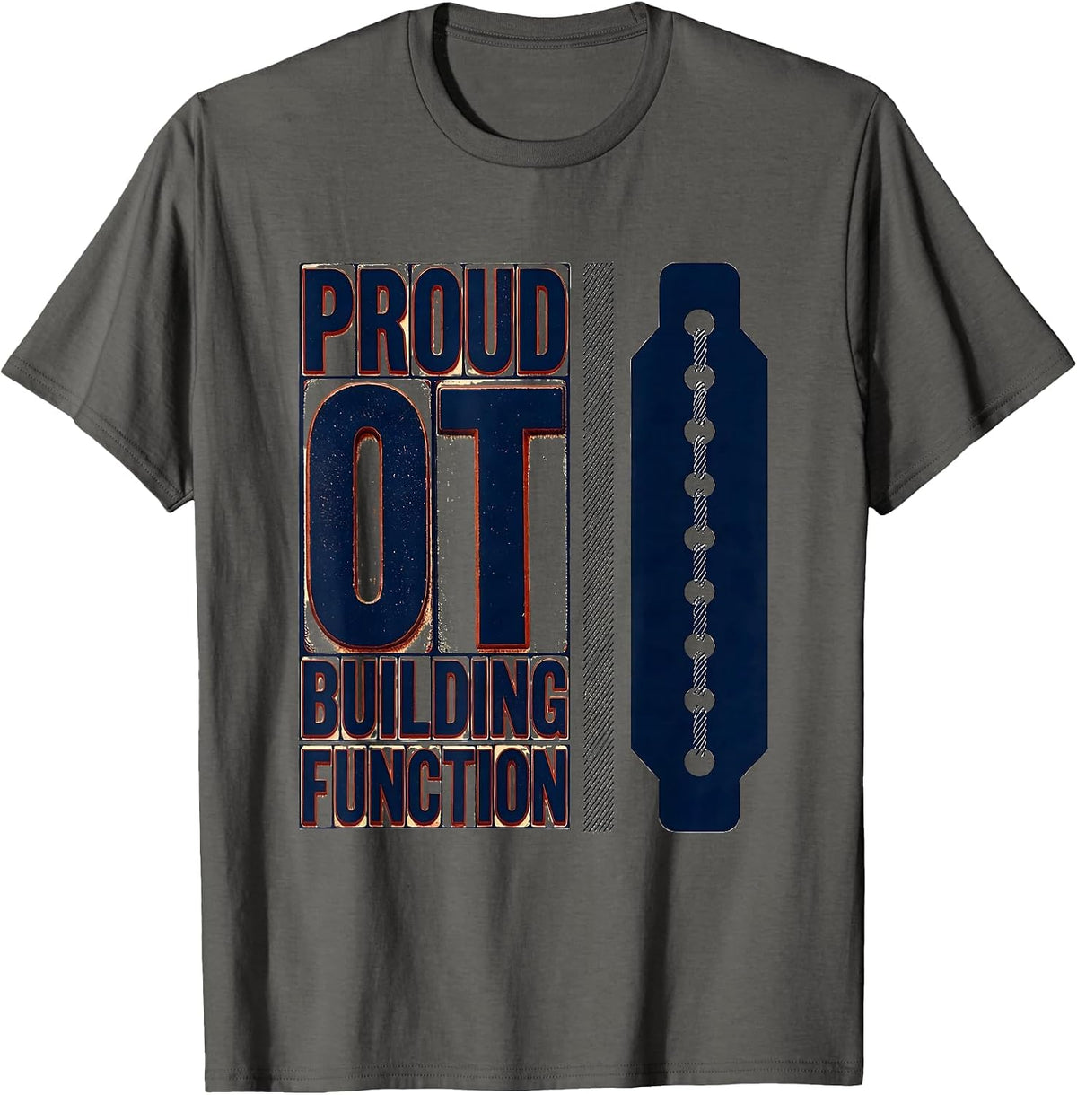 Men's Proud OT Building Function Occupational Therapy Month T-Shirt - Asphalt Grey
