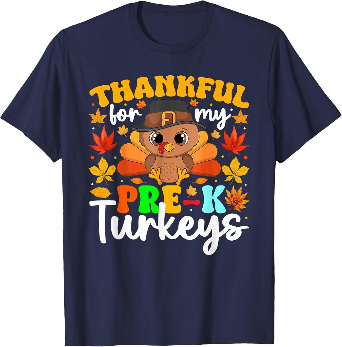 Thankful for My Pre-K Turkeys Thanksgiving Teacher Students T-Shirt - Navy Blue