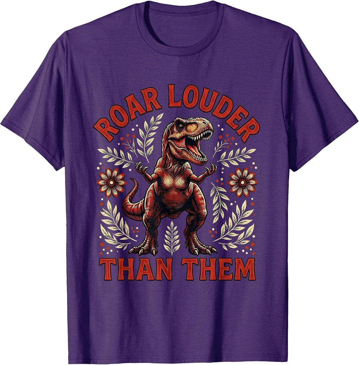 Roar Louder Than Them Dinosaur Design T-Shirt - Purple