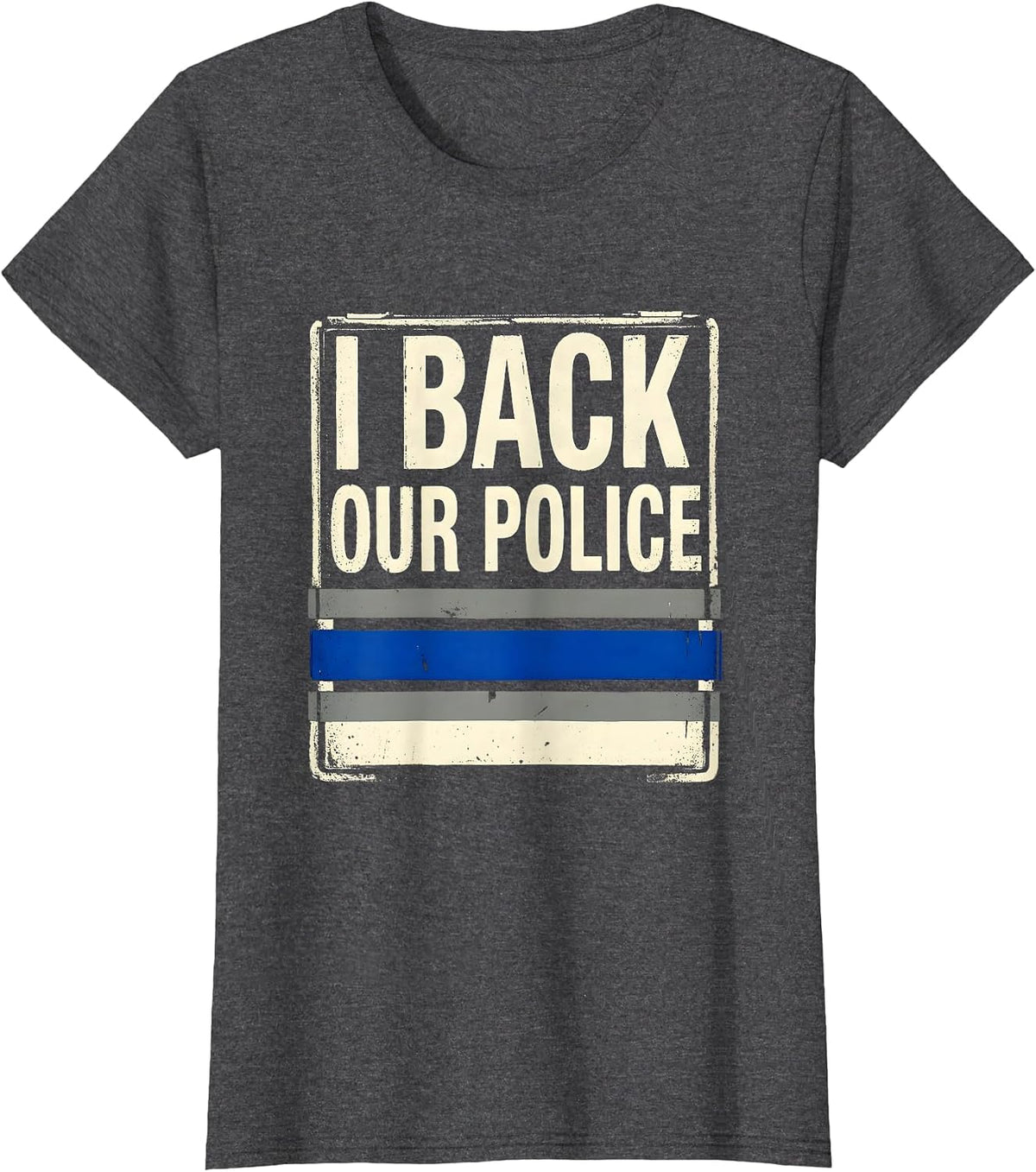 Women's I Back Our Police Thin Blue Line Law Enforcement Support T-Shirt - Dark Heather Grey
