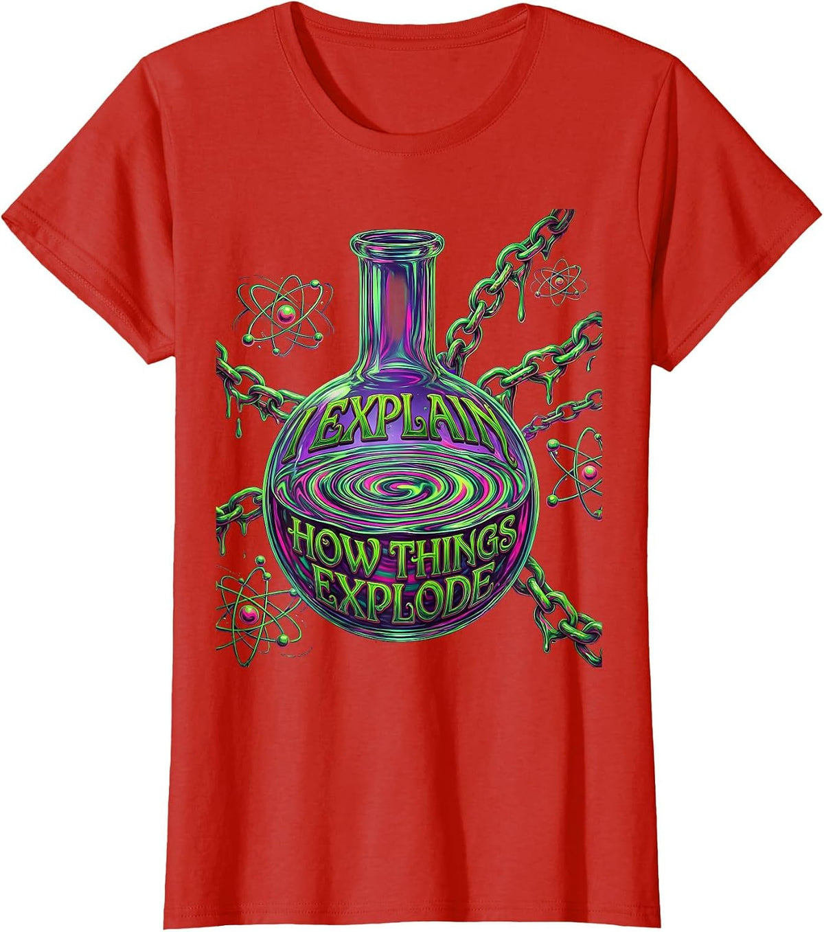 Women's I Explain How Things Explode Science Teacher T-Shirt - Red