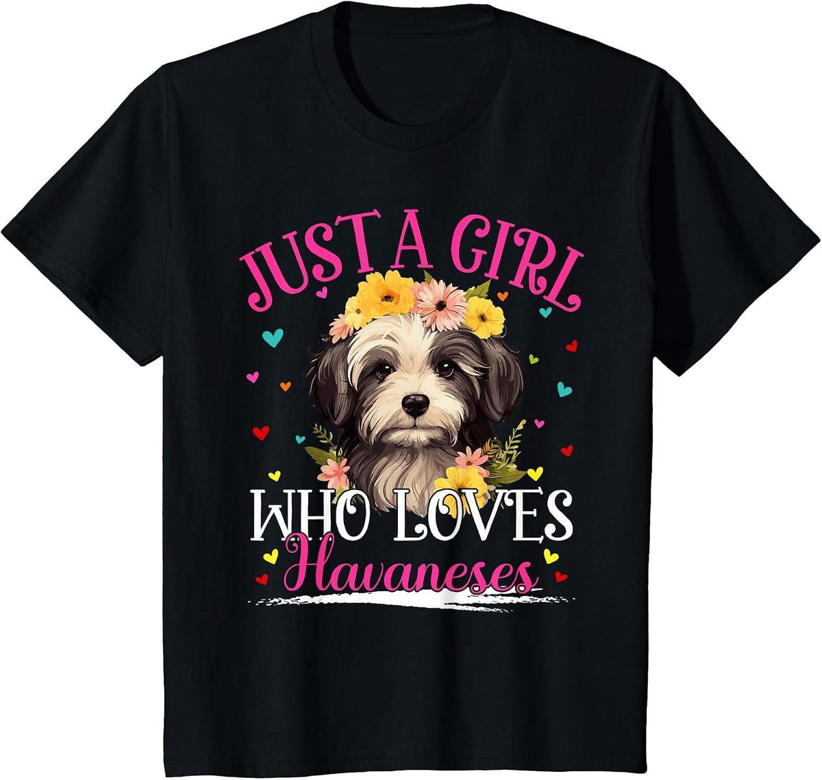 Just A Girl Who Loves Havanese Dog for Women Girls T-Shirt - Black
