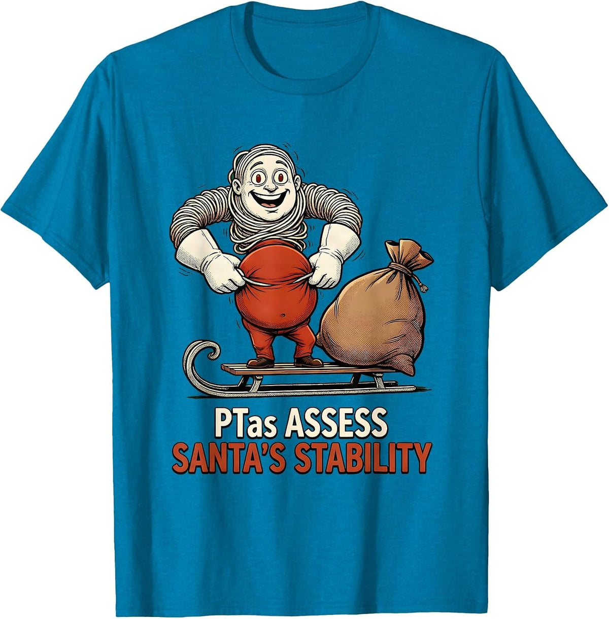 PTAs Assess Santa's Stability Retro Cartoon Physical T-Shirt - Sapphire Blue