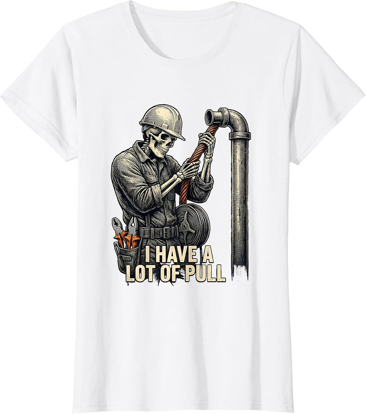 I Have A Lot Of Pull Funny Lineman Skeleton Electrician Gift T-Shirt - White