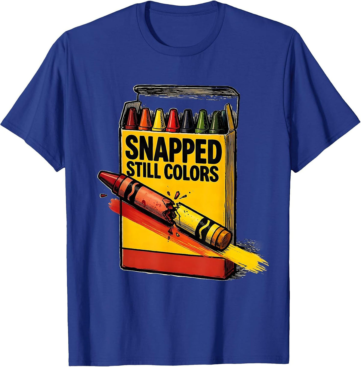 Snapped Still Colors Teacher Broken Crayons Mental Health T-Shirt - Royal Blue