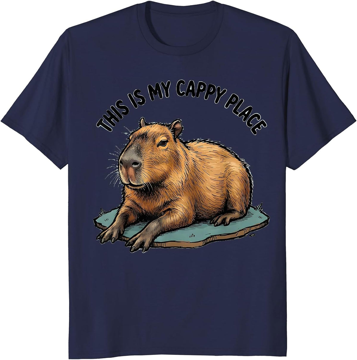 This Is My Cappy Place Funny Capybara Animal Humor Meme T-Shirt - Navy Blue