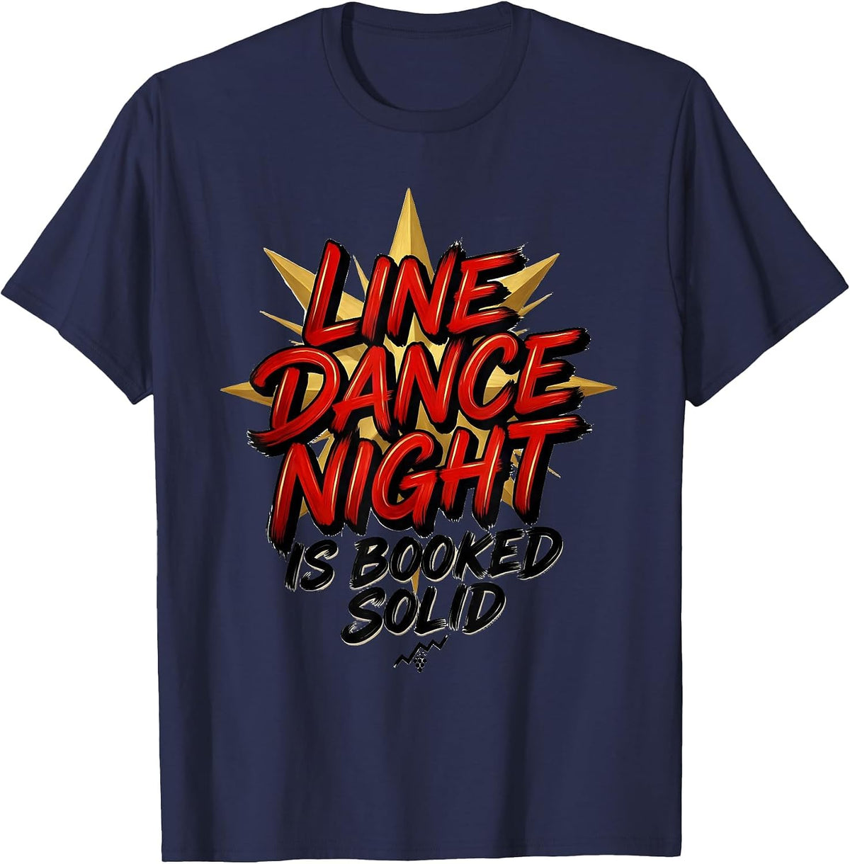 Line Dance Night Is Booked Solid Funny Line Dancer Humor T-Shirt - Navy Blue