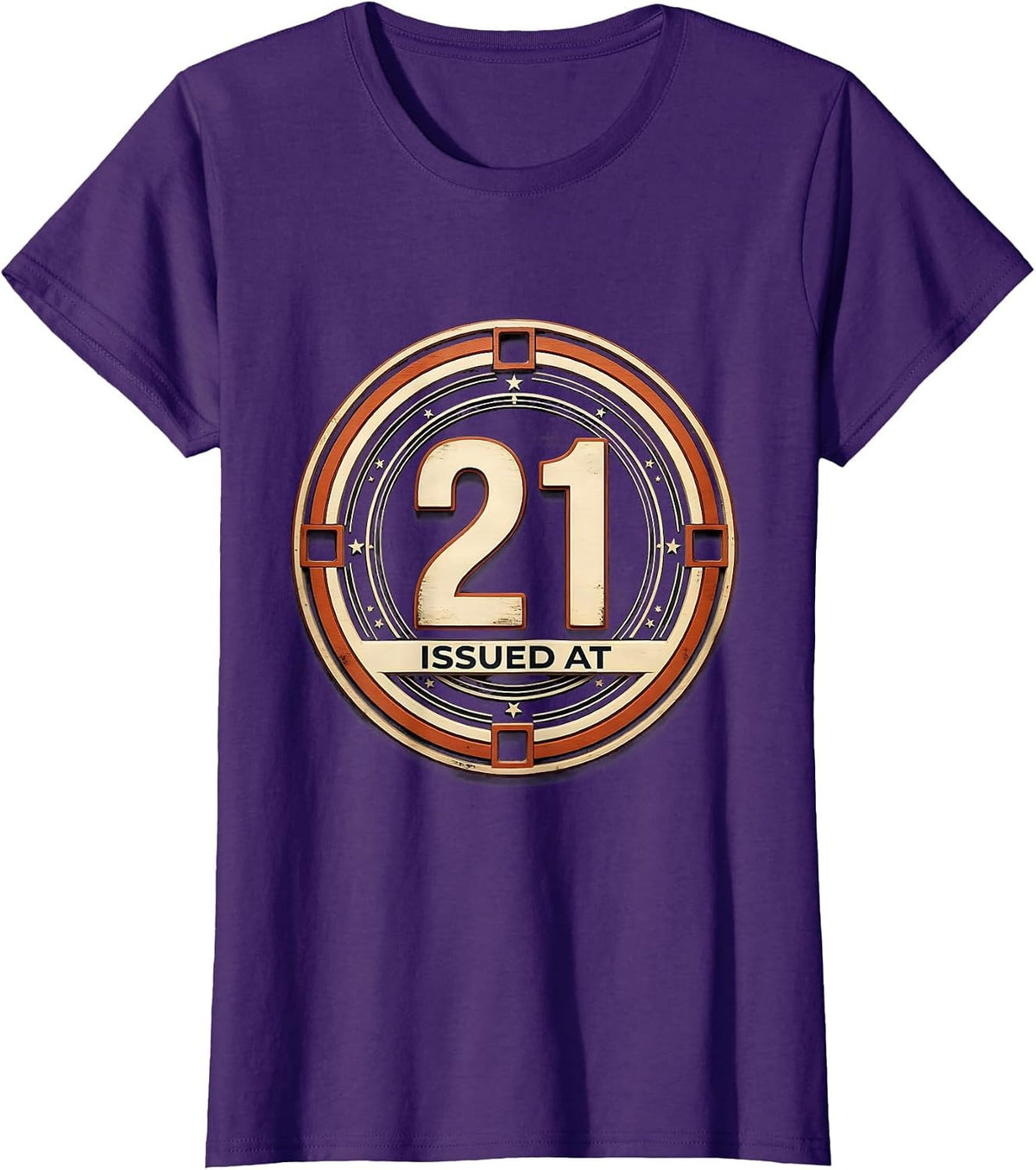Women's ISSUED AT 21 Vintage Milestone Birthday Age Badge T-Shirt - Purple