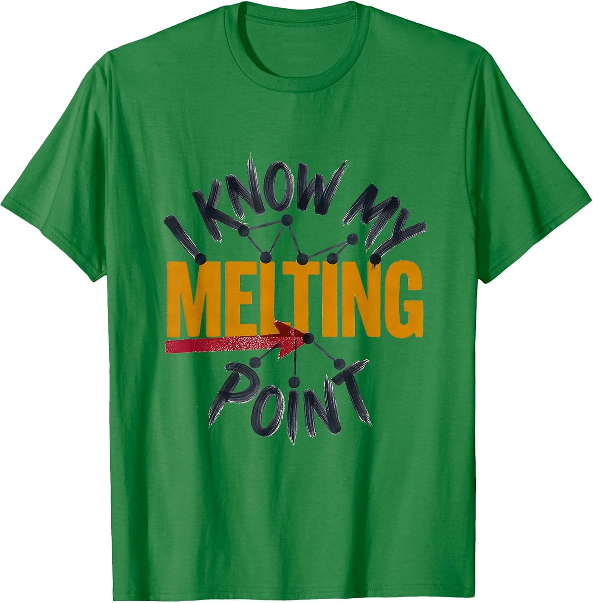 Men's I Know My Melting Point Funny Chemistry Science Student Nerd T-Shirt - Kelly Green