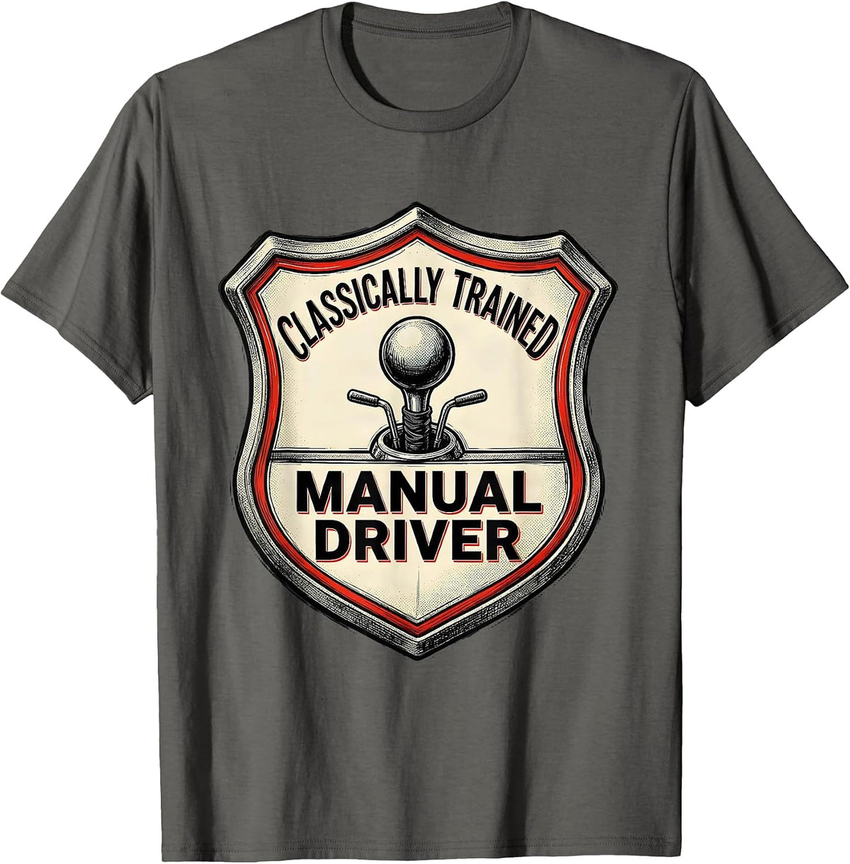 Men's Classically Trained Manual Driver Car Guy Stick Shift Humor T-Shirt - Asphalt Grey
